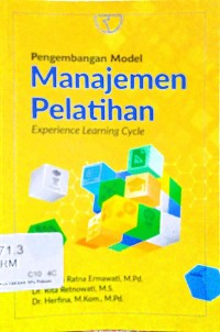 Pengembangan Model manajemen Pelatihan=Experience Learning Cycle