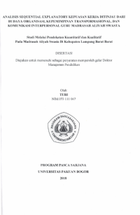 Analisis Sequential Explanatory Kepuasan Kerja ditinjau dari Budaya Organisasi, Kepemimpinan Transformasional, dan Komunikasi Interpersonal GUru Madrasah Aliyah Swasta