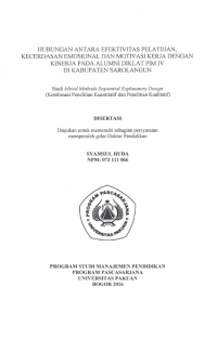HUBUNGAN ANTARA EFEKTIVITAS PELATIHAN, KECERDASAN EMOSIONAL DAN MOTIVASI KERJA DENGAN KINERJA PADA ALUMNI DIKLAT PIM IV DI KABUPATEN SAROLANGUN