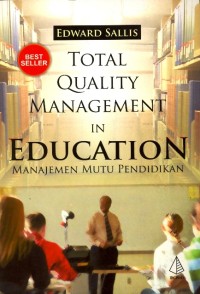 Total Quality Management in Education Best Seller : manajemen mutu pendidikan