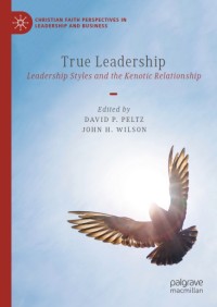 Image of True Leadership: Leadership Styles and the Kenotic Relationship