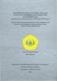 Peningkatan Kepuasan Kerja Melalui Penguatan Pemberdayaan, Kerja Tim, dan Kepribadian (Analisis Jalur dan Sitorem pada Guru SMP Swasta di Kabupaten Bogor