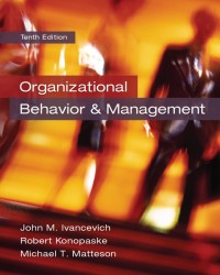 Organizational Behavior And Management, Tenth Edition