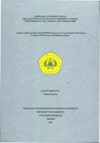 PENINGKATAN KEINOVATIFAN MELALUI PENGUATAN KUALITAS KEHIDUPAN KERJA, KEPEMIMPINAN SITUASIONAL, DAN EFIKASI DIRI : Studi Analisis Korelasi dan SITOREM pada Guru Tetap Sekolah Menengah Pertama (SMP) Swasta di Kabupaten Bogor