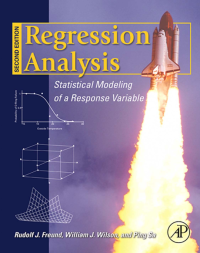 Regression Analysis : Statistical Modeling of a Response Variable