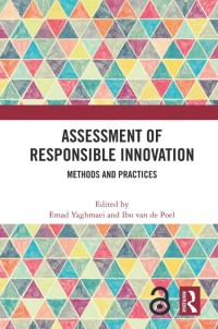Assessment of Responsible Innovation Methods and Practices