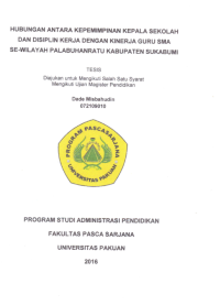 Hubungan Antara Kepemimpinan Kepala Sekolah Dan Displin Kerja Dengan Kinerja Guru SMA Se-Wilayah Palabuhanratu Kabupaten Sukabumi