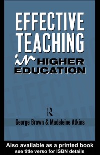 EFFECTIVE TEACHING IN HIGHER EDUCATION