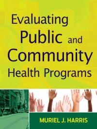 Evaluating public and community health programs