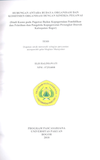 Hubungan Antara Budaya Organisasi Dan Komitmen Organisasi Dengan Kinerja Pegawai: Studi Kasus pada Pegawai Badan Kepegawaian Pendidikan dan Pelatihan dan Pengelola Kepegawaian Perangkat Daerah Kabupaten Bogor
