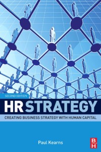 HR Strategy : Creating Business Strategy with Human Capital