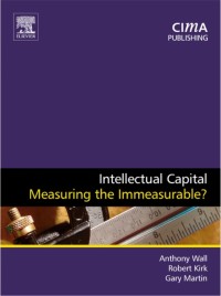 Intellectual Capital Measuring the Immeasurable?