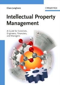 Image of Intellectual Property Management : A Guide for Scientists, Engineers, Financiers, and Managers