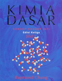 Kimia Dasar : konsep-konsep inti ed. 3, jil. 1