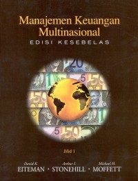 Manajemen Keuangan Multinasional : Edisi kesebelas Jilid 1