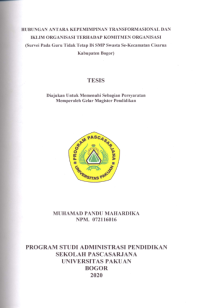 Hubungan Antara Kepemimpinan Transformasional dan Iklim Organisasi Terhadap Komitmen Organisasi (Survei Pada Guru Tidak Tetap di SMP Swasta Se-Kecamatan Cisarua Kabupaten Bogor)