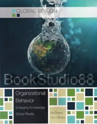 Organizational Behavior : Emerging Knowledge Global Reality seventh edition
