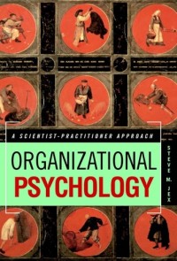 Organizational psychology : a scientist-practitioner approach