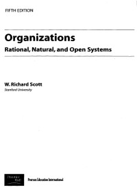 Organizations : Rational, Natural, and Open Systems