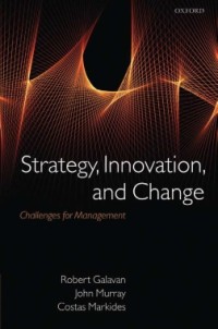 STRATEGY, INNOVATION, AND CHANGE : Challenges for Management