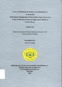 Image of Evaluasi Program Penguatan Pendidikan Karakter (Studi Empirik Menggunakan Metode Context, Input, Process dan Product (CIPP) pada Perguruan Tinggi Agama Buddha di Provinsi Banten)