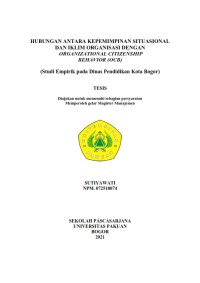 Hubungan antara Kepemimpinan Situasional dan iklim Organisasi dengan Organizational Citizenship Behavior (OCB) (Studi Empirik pada Dinas Pendidikan Kota Bogor)