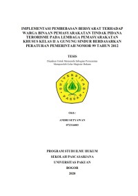 Implementasi Pembebasan Bersyarat terhadap Warga Binaan Pemasyarakatan Tindak Pidana Terorisme pada Lembaga Pemasyarakatan khusus kelas II A Gunung Sindur Berdasarkan Peraturan Pemerintah Nomor 99 tahun 2012