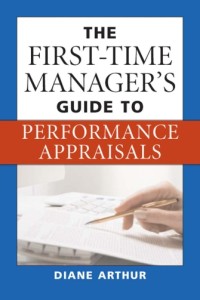 THE FIRST-TIME MANAGER’S GUIDE TO PERFORMANCE APPRAISALS