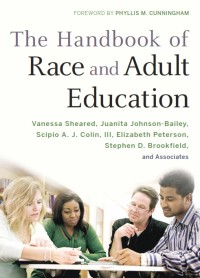 The handbook of race and adult education : a resource for dialogue on racism