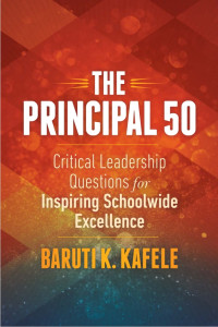 Image of THE PRINCIPAL 50: Critical Leadership Questions for Inspiring Schoolwide Excellence