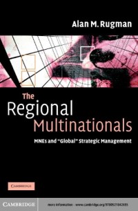 The Regional Multinationals : MNEs and “Global” Strategic Management