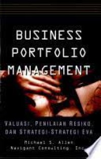 Business Portofolio Management = valuasi, penilaian resiko, dan strategi-strategi eva