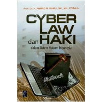 Cyber Law & Haki: dalam Sistem Hukum Indonesia