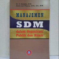 Manajemen SDM Dalam Organisasi Publik dan Bisnis th.2011