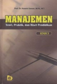 Image of Manajemen : teori, praktik, dan riset pendidikan edisi 3