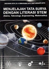 Menjelajah tata Surya dengan Literasi STEM: Sains, Teknologi, Enjeneering, Matematika
