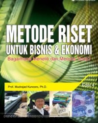 Image of Metode Riset untuk Bisnis & Ekonomi: bagaimana meneliti dan menulis tesis