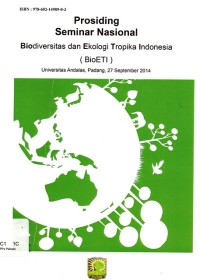 Prosiding Seminar Nasional Biodiversitas dan Ekologi Tropika Indonesia (BioETI) Universitas Andalas, Padang, 27 September 2014